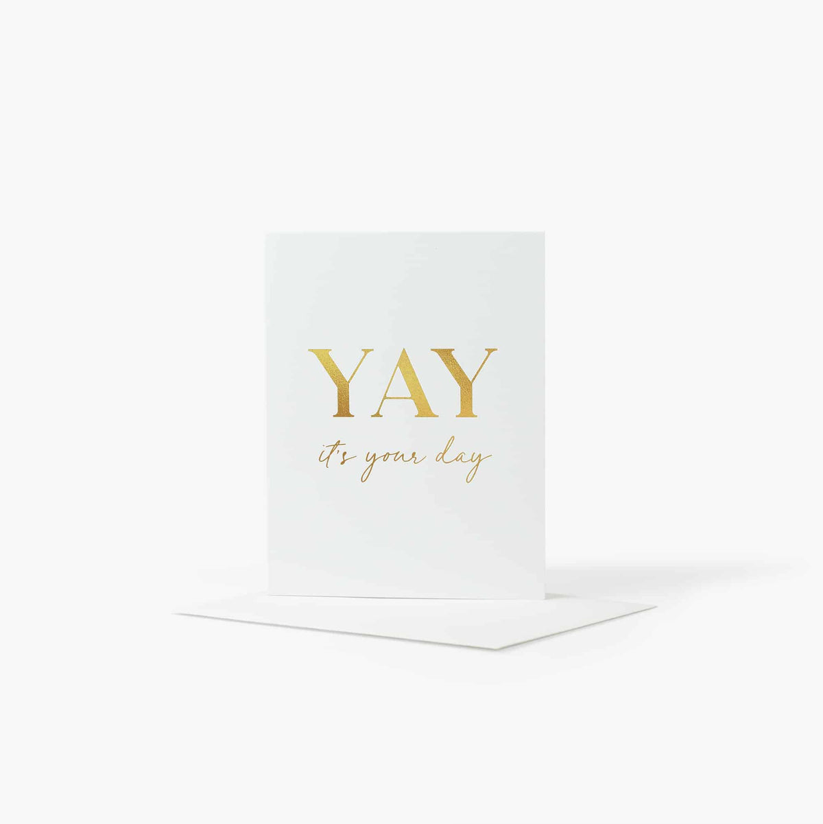 Greeting Cards Yay It's Your Day