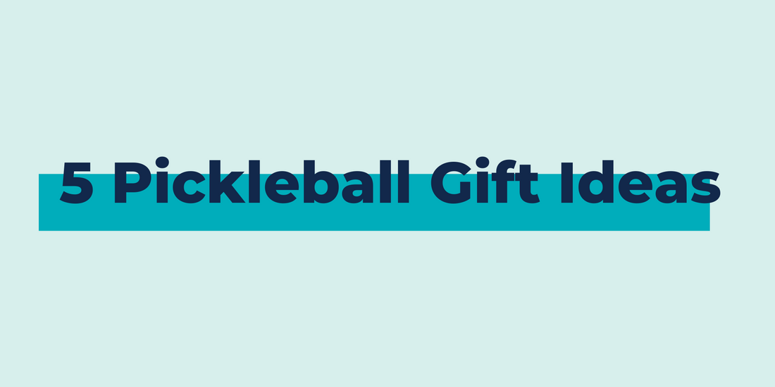 5 Pickleball Gifts Perfect for Spring